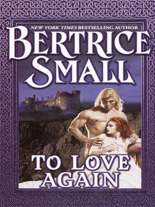 Title details for To Love Again by Bertrice Small - Available